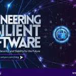 Engineering for Resilient Software in the Era of Rising Cyber Threats