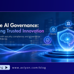 Enterprise AI Governance: The Foundation for Trusted Innovation